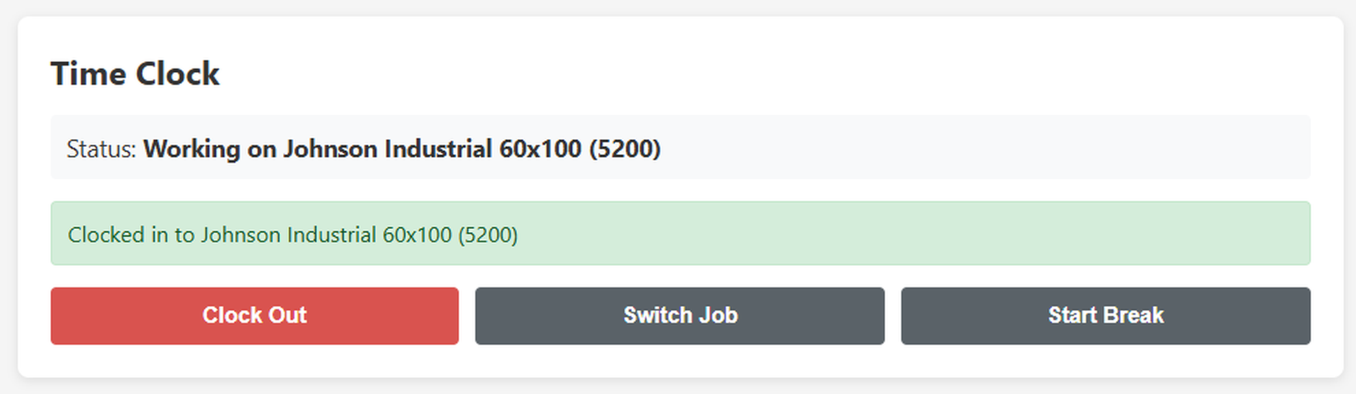Worker clock-in screen with Clock Out, Switch Job, and Start Break buttons